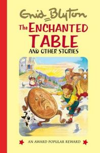 The Enchanted Table and Other Stories