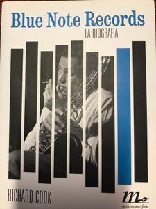 Blue Note Records. La Biografia.