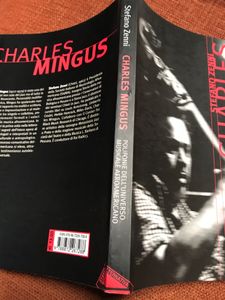Charles Mingus. Polifonie Dell'Universo Musicale Afroamericano.
