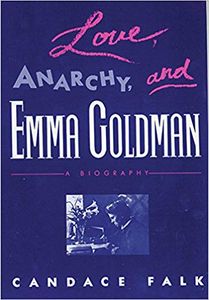 Love, Anarchy, and Emma Goldman