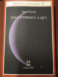 Dall'Eternità A Qui. La Ricerca Della Teoria Ultima Del Tempo,