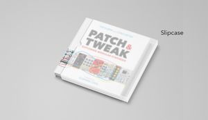 Patch & Tweak (Slipcase Edition)