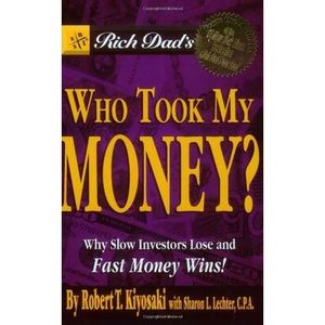 Rich Dad's Who Took My Money?