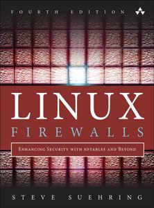 Linux Firewalls. 4th edition