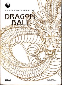 Le Grand Livre De Dragon Ball