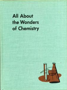 All About the Wonders of Chemistry