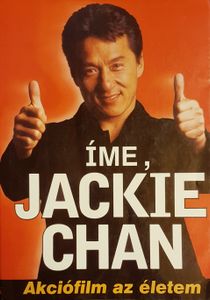 Íme, Jackie Chan - Akciófilm az életem