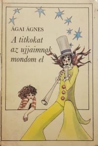A titkokat az ujjamnak mondom el