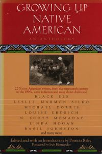 Growing Up Native American An Anthology 