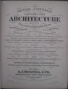 Detail, Cottage and Constructive Architecture: Containing 75 Large Lithographic Plates