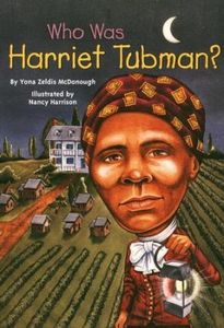 Who Was Harriet Tubman?