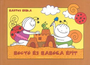 Bogyó és Babóca épít
