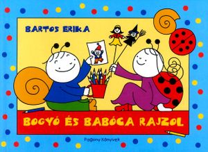 Bogyó és Babóca rajzol