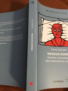 Nessun Dorma. Insonnia, Narcolessia E Altre Disavventure Notturne