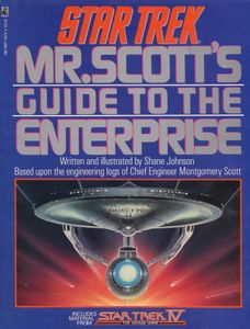 Star Trek: Mr. Scott's Guide To The Enterprise
