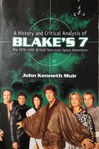 A History and Critical Analysis of Blake's 7