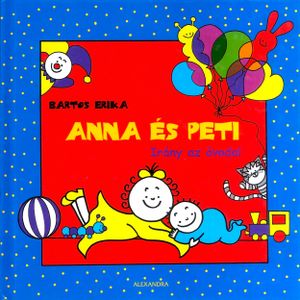 Anna és Peti - Irány az óvoda!