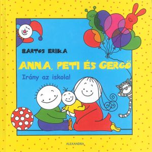 Anna, Peti és Gergő - Irány az iskola!