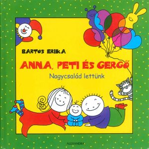 Anna, Peti és Gergő - Nagycsalád lettünk