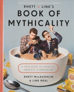 Rhett and Link's Book of Mythicality