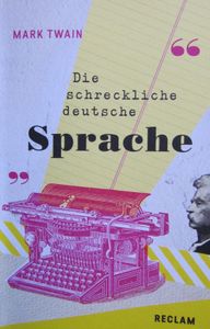 The Awful German Language - Die schreckliche deutsche Sprache