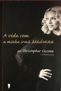 A Vida Com a Minha Irmã Madonna