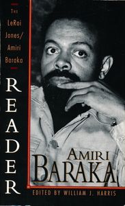 The LeRoi Jones/Amiri Baraka Reader