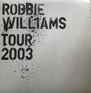 Robbie Williams Tour 2003