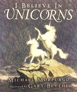 I Believe In Unicorns
