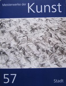 Meisterwerke der Kunst 57: Stadt