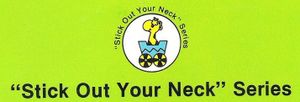 "Stick Out Your Neck" Series