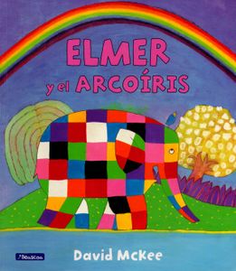 Elmer y El Arcoíris