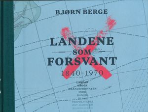 Landene som forsvant. 1840-1970