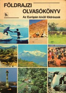 Földrajzi olvasókönyv - Az Európán kívüli földrészek