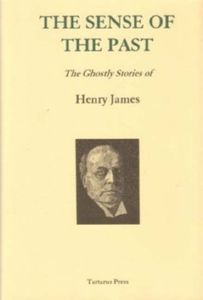 The Sense of the Past: The Ghostly Stories of Henry James