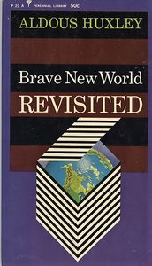 Brave New World Revisited