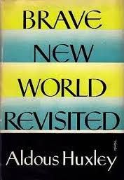 Brave New World Revisited