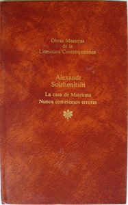 La casa de Matriona / Nunca cometemos errores