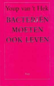 Bacteriën Moeten Ook Leven