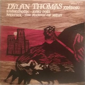 Dylan Thomas Reading King Lear And The Duchess Of Malfi