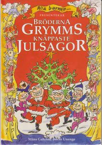 Bröderna Grymms Knäppaste Julsagor