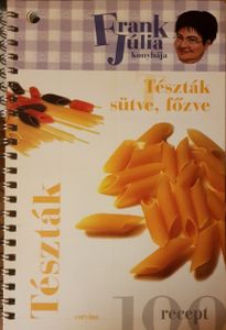 Tészták sütve, főzve