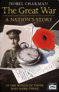 The Great War: A Nation's Story