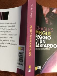 Peggio Di Un Bastardo. L'Autobiografia