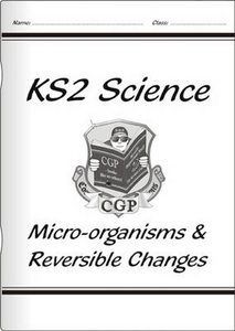 Micro-organisms & Reversible Changes