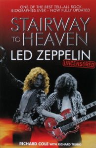 Stairway to Heaven: Led Zeppelin Uncensored