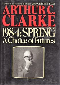 1984: Spring: A Choice of Futures