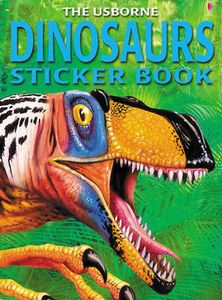 The Usborne Dinosaurs Sticker Book
