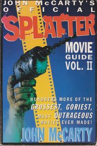 John McCarty's Official Splatter Movie Guide Vol. II