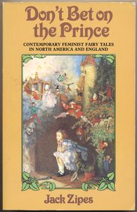 Don't Bet on the Prince: Contemporary Feminist Fairy Tales in North America and England